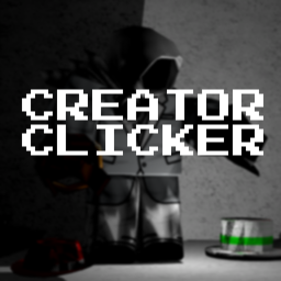 CREATOR Clicker [v.0.6]