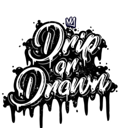 drip or drown rp