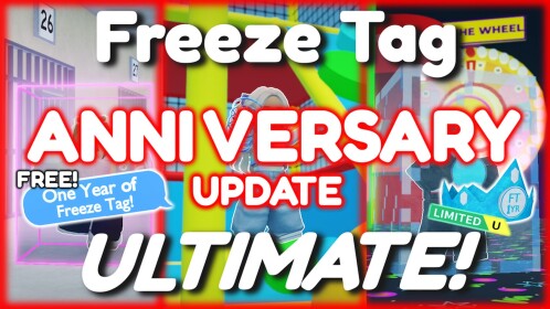 [1 YR🥳] Freeze Tag Ultimate!