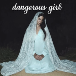 dangerous girl