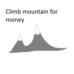 Climb a mountain for in game  money