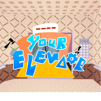 Your Elevator
