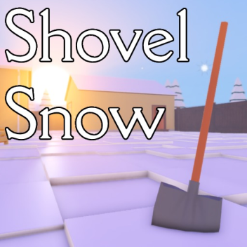 Shovel Snow