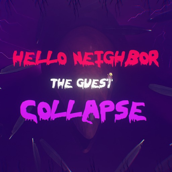 Hello Neighbor The Guest Collapse [Pre-Alpha]