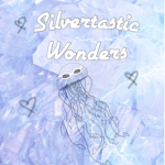Silvertastic wonders