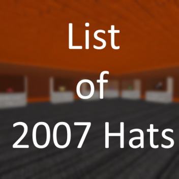 List of 2007 Hats on ROBLOX