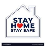 Stay safe, stay home