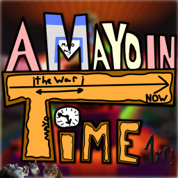A MAYO IN TIME [[BIRTHDAY 🎂]]