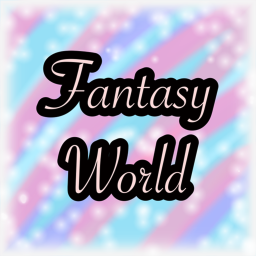 🍄Fantasy World🍄
