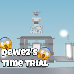 Dewez's Time Trial [TEST YOUR TIME! ⏰]