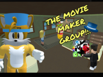 The movie maker group!!!