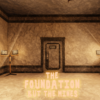 THE FOUNDATION👁️ BUT THE MINES