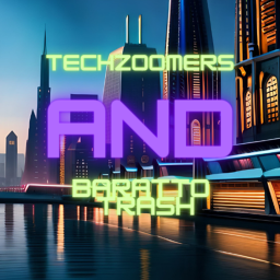 TechZoomers and Baratto Trash [NEW]