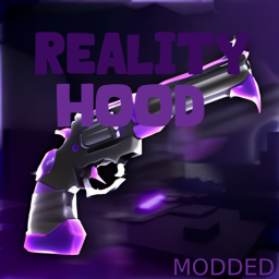 Reality Hood Modded 🎯