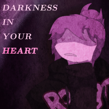 Darkness In Your Heart [IN-DEV]
