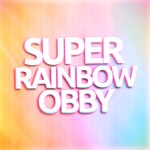 [400+ STAGES] Super Rainbow Obby