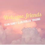 team Honey Club Roblox Trading!