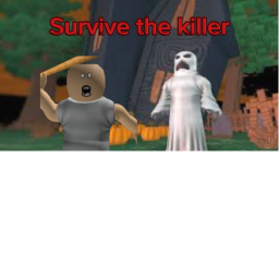 survive the killer