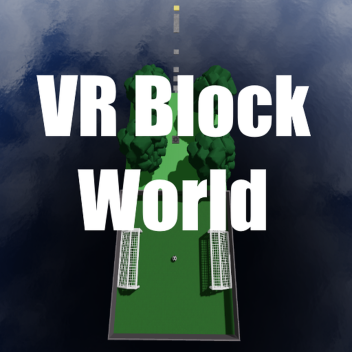 VR Block World [Without VR]