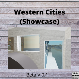 Trinity Studios| Western Cities (Showcase)