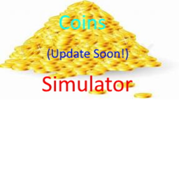 (UPDATE! GAMEPASSES) Coins Simulator! (not finishe