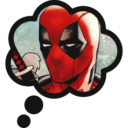 Thinking About Deadpool Marvel