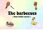 The barbaques (Baka baddie queens)