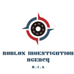 |R.I.A| Roblox Investigation Agency