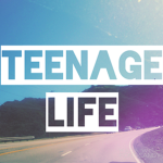 Teenager's Life