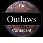 [ The Coruscant Outlaws ]