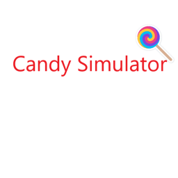 Candy Simulator[SPACE]