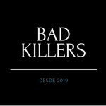 Bad Killers