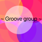 ~ grooves group ~
