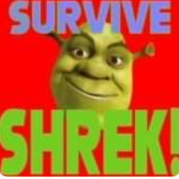 Survival The Shrek The Killer