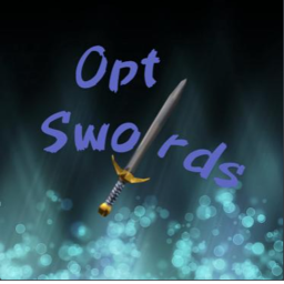 Opt Swords