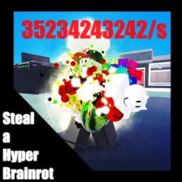 ☠Steal a Hyper Brainrot Server☠