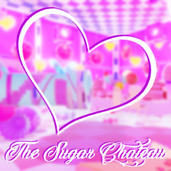 The Sugar Chateau