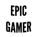 The Official Epic Gamer Squad!