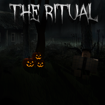 The Ritual (WIP)