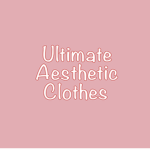 Ultimate Aesthetic Clothes