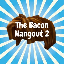 The Bacon Hangout 2!
