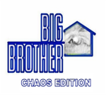 Big Brother : Chaos Edition