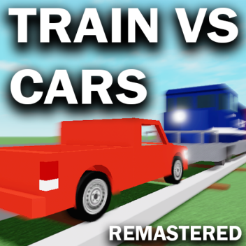 Train VS Cars (Remastered)