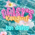 - daisy's hangout -