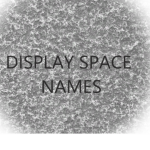 Display Space Names