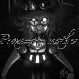 Proximity Mother