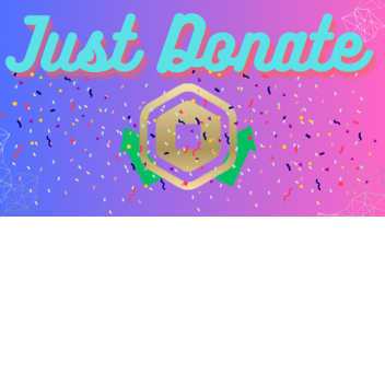 AFK until someone donates 100k robux