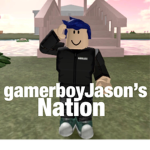 #gamerboyJason’s Nation