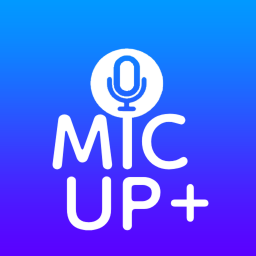 MIC UP+ 🔊