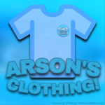Arson's Clothing!